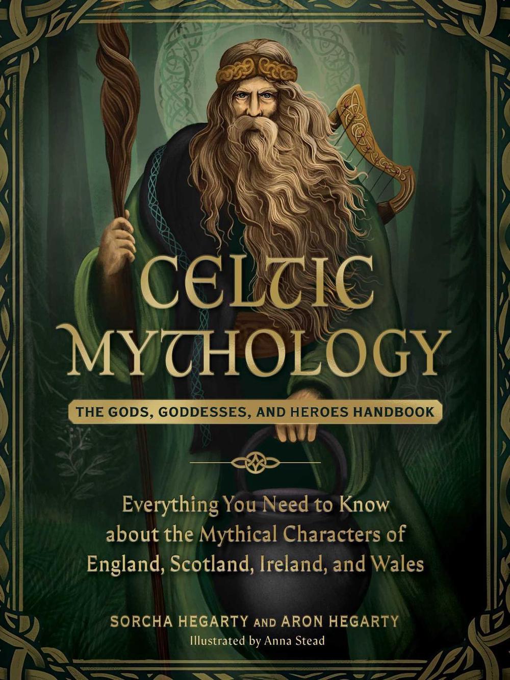 Celtic Mythology by Sorcha Hegarty - ISBN: 9781507223888