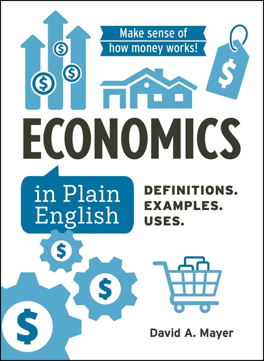 Economics in Plain English by David A. Mayer - ISBN: 9781507223901