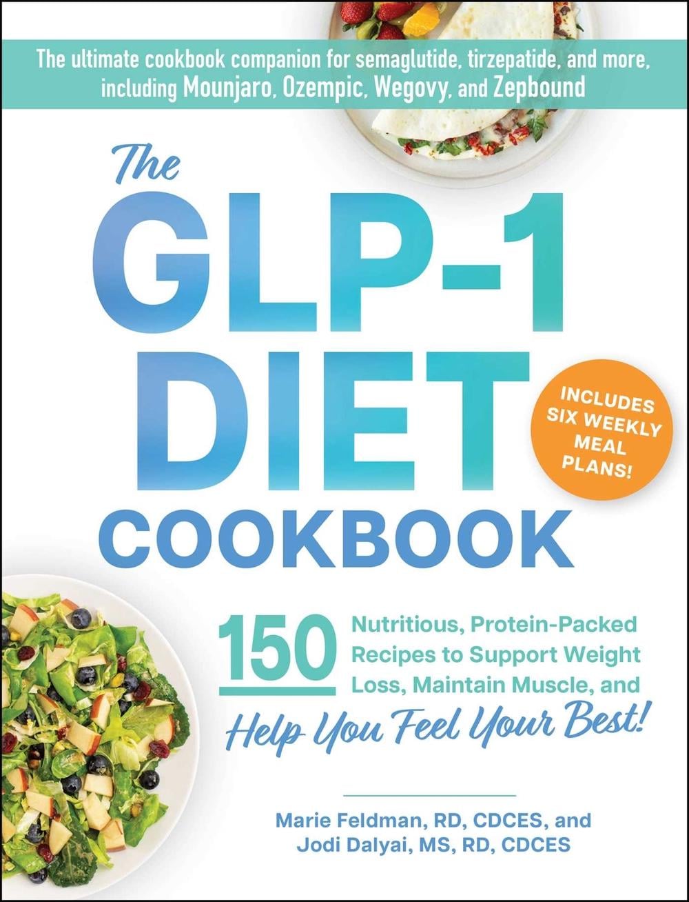 The GLP-1 Diet Cookbook, 9781507224052