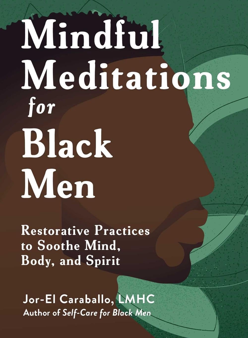Mindful Meditations for Black Men by Jor-El Caraballo - ISBN: 9781507224250