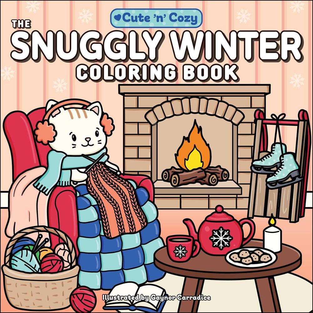 The Snuggly Winter Coloring Book, 9781507224304