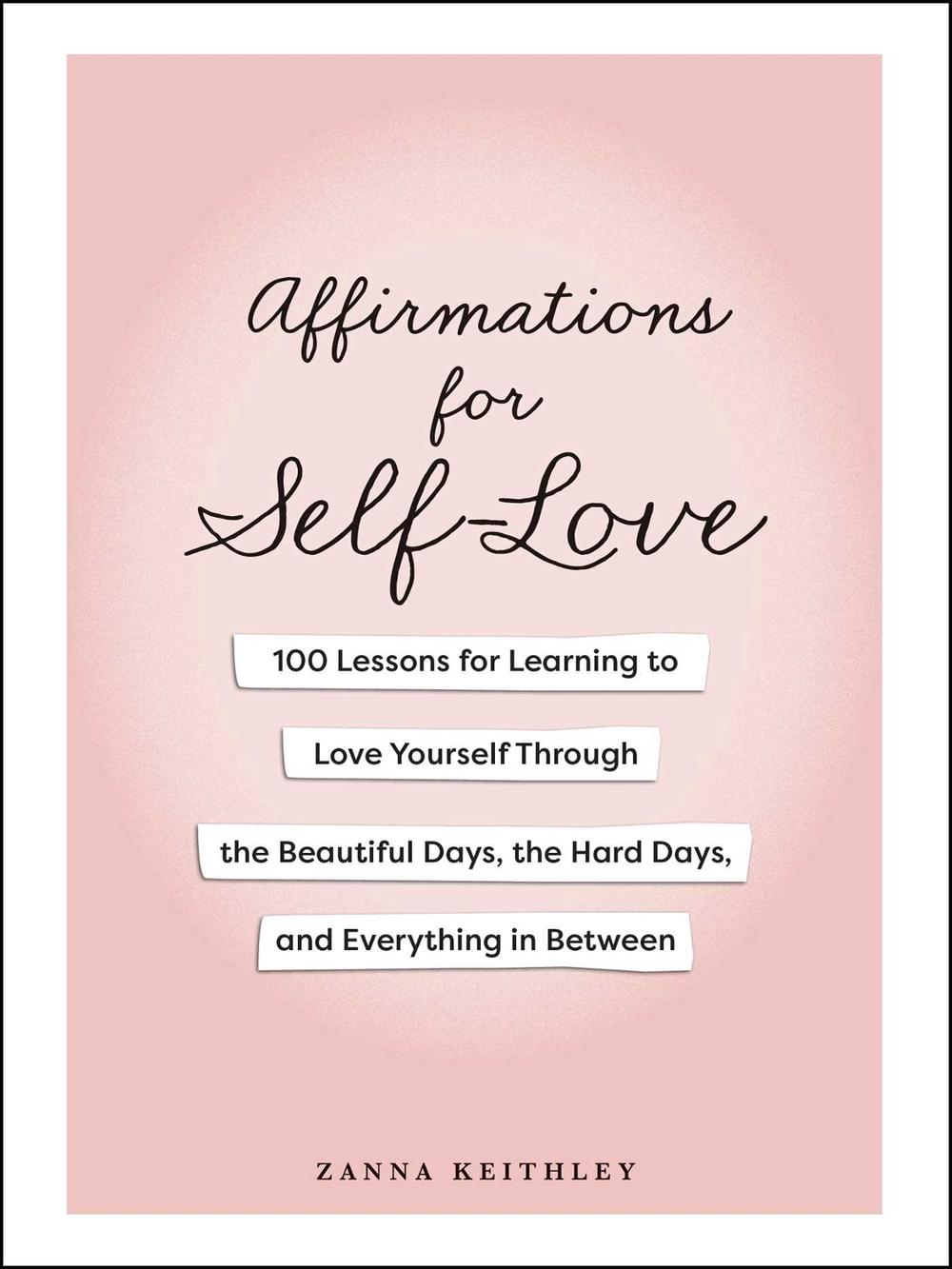 Affirmations for Self-Love by Zanna Keithley - ISBN: 9781507224342