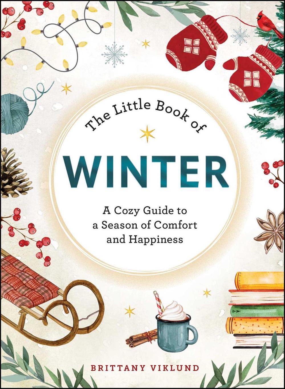The Little Book of Winter by Brittany Viklund - ISBN: 9781507224397
