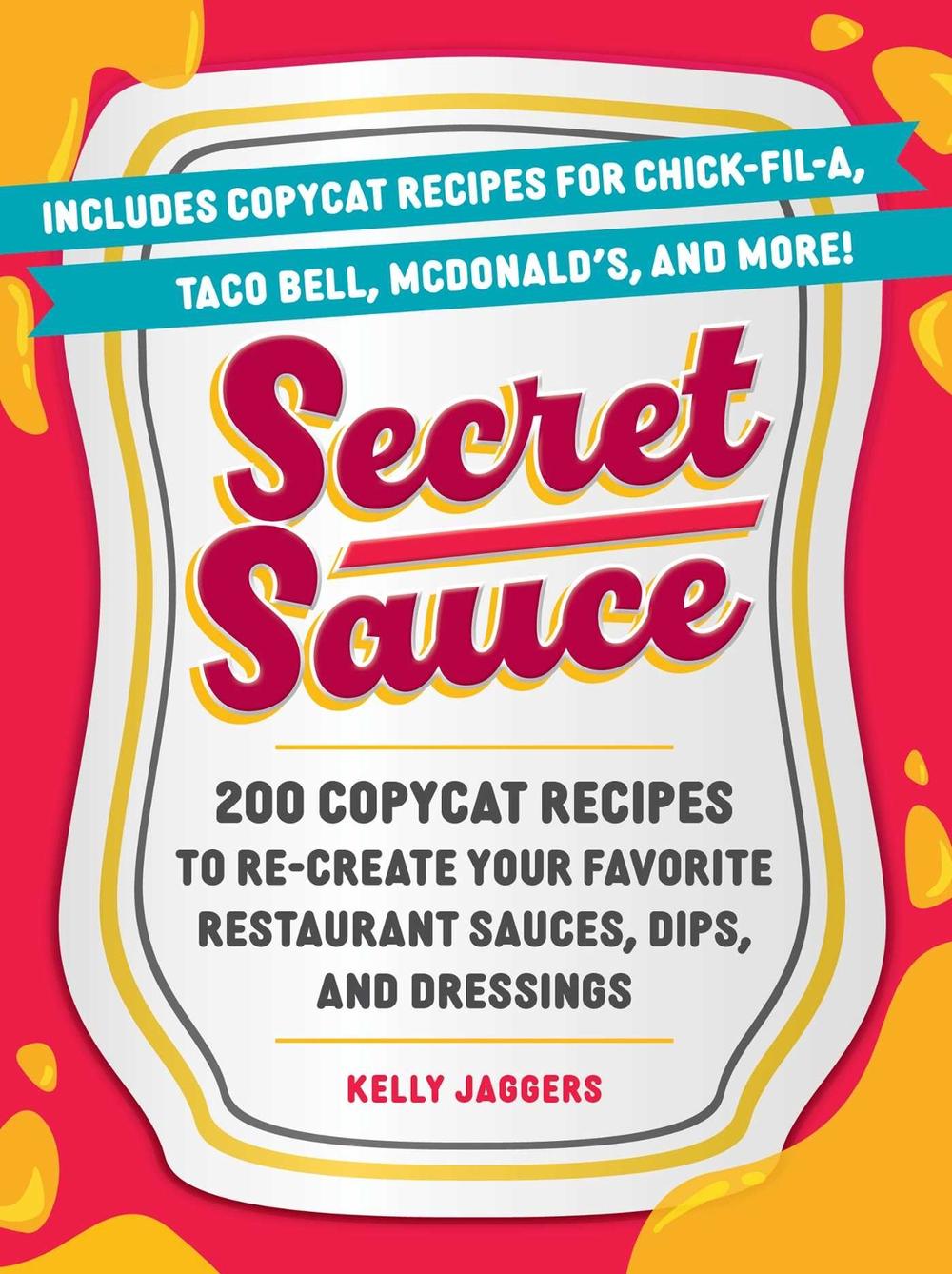 Secret Sauce by Kelly Jaggers - ISBN: 9781507224953