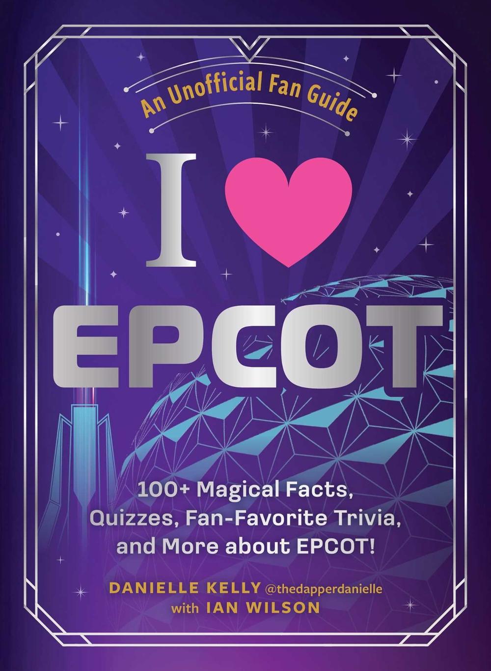 I Love EPCOT, 9781507224977