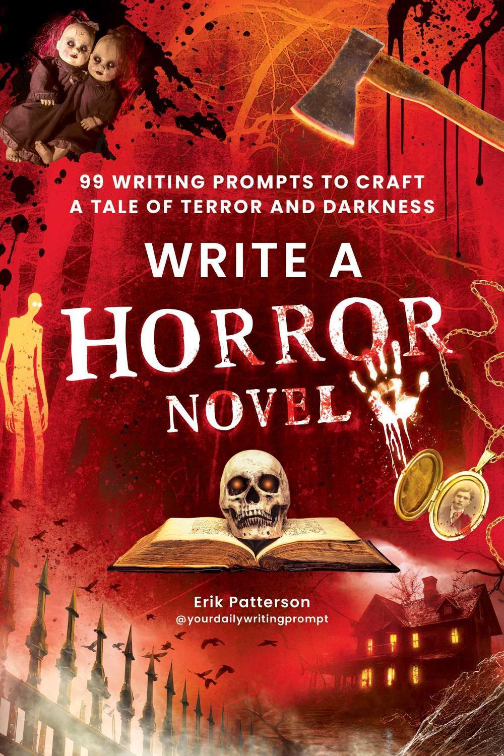 Write a Horror Novel by Erik Patterson - ISBN: 9781507226131
