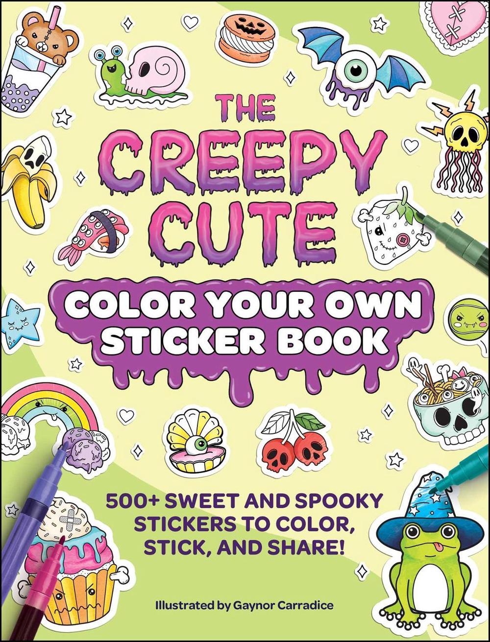 The Creepy Cute Color Your Own Sticker Book by Gaynor Carradice - ISBN: 9781507226285