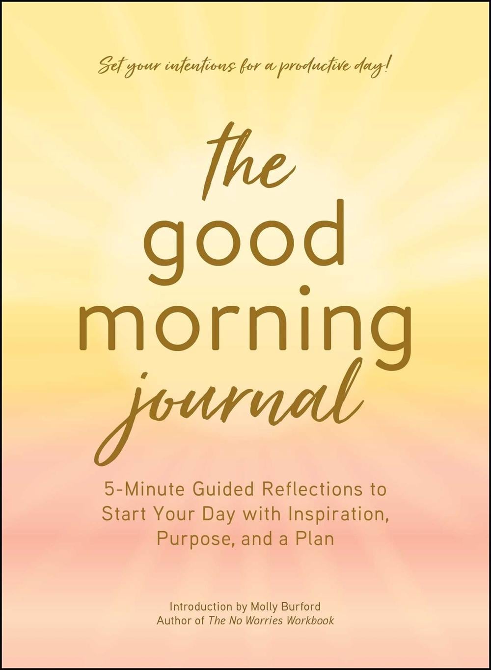 The Good Morning Journal by Molly Burford - ISBN: 9781507226445