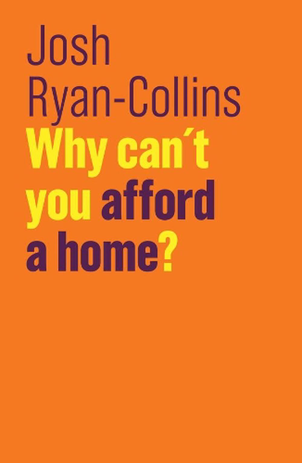 Why Can't You Afford a Home?, 9781509523252