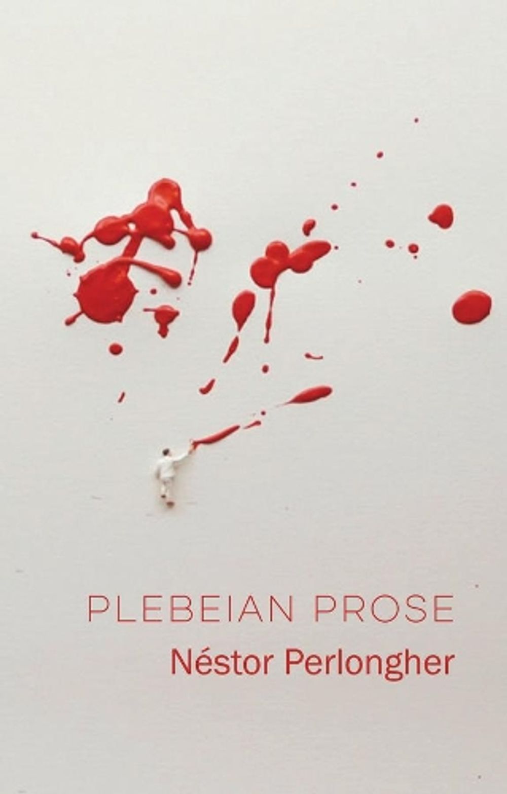Plebeian Prose by Frances Riddle - ISBN: 9781509534531