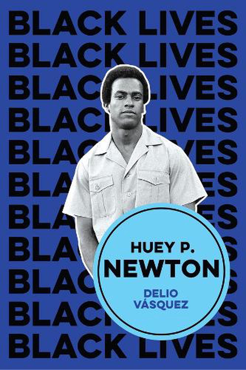 Huey P. Newton by Delio Vasquez - ISBN: 9781509543342