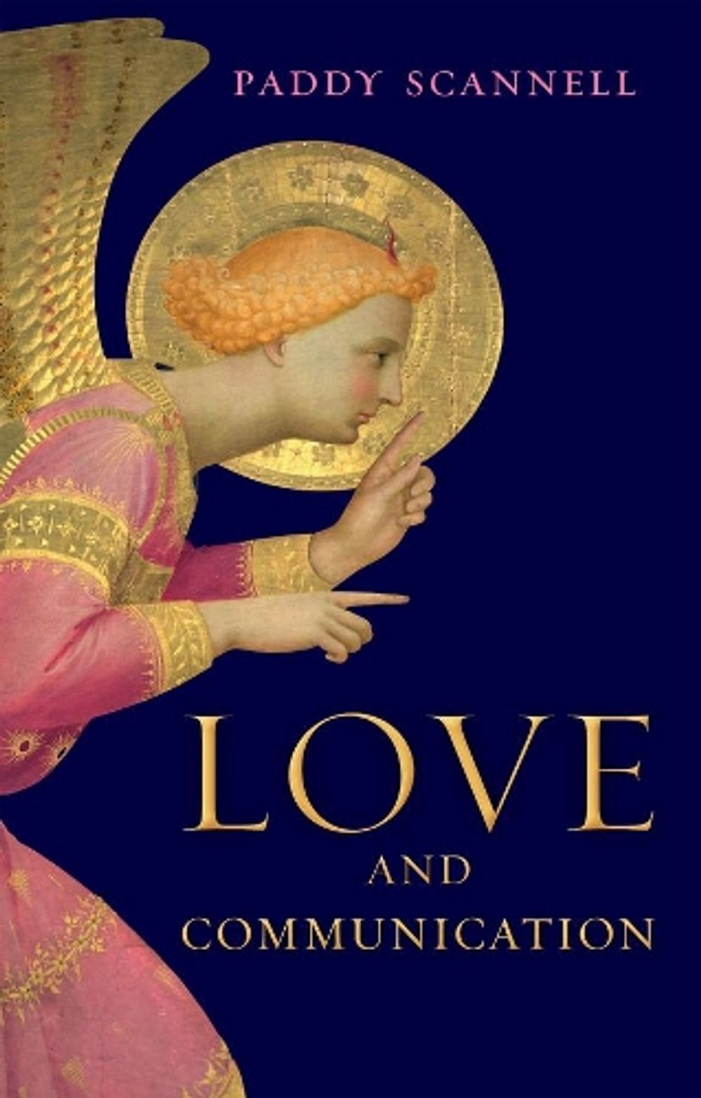 Love and Communication by Paddy Scannell - ISBN: 9781509547531