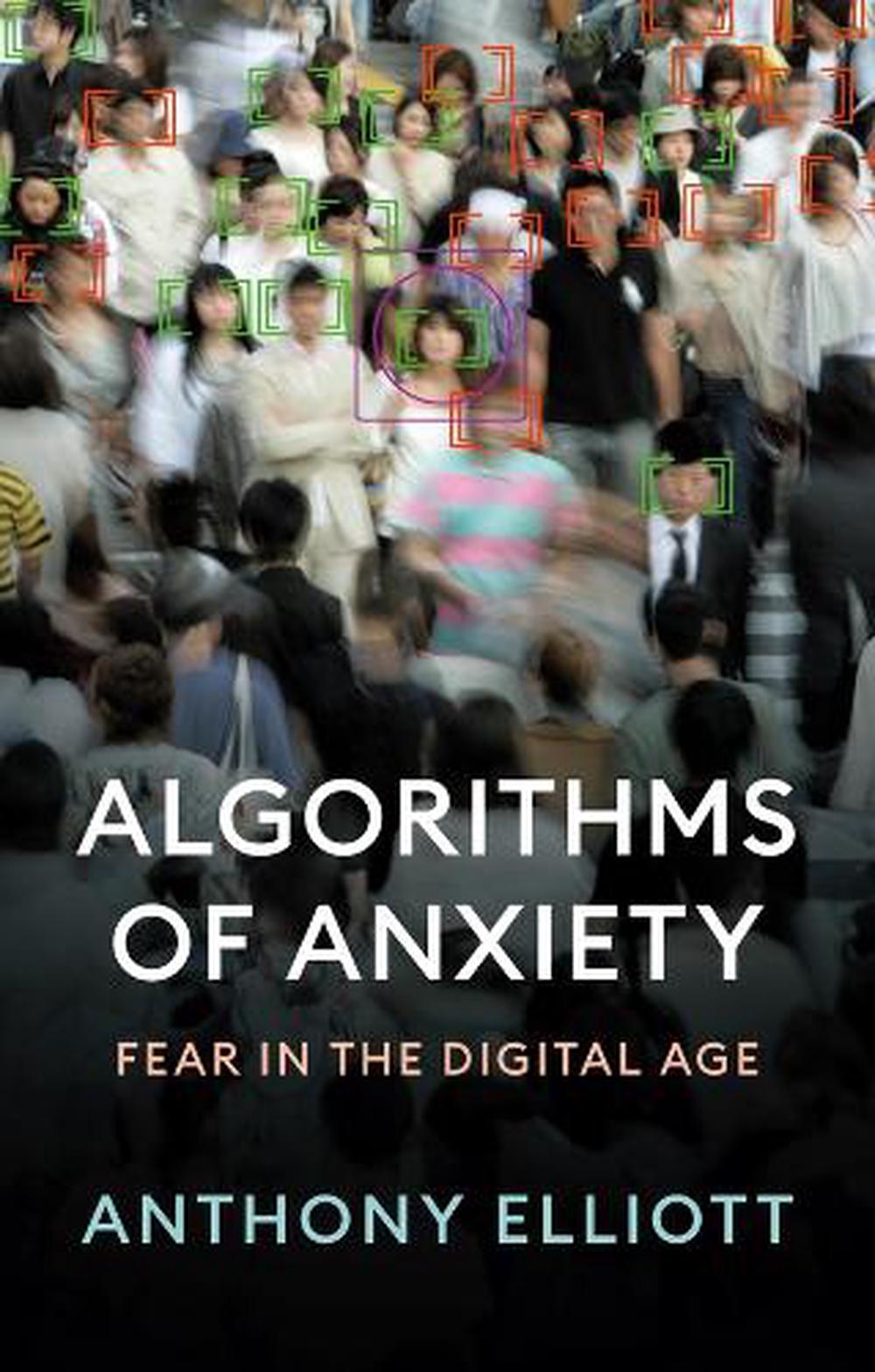 Algorithms of Anxiety, 9781509555437
