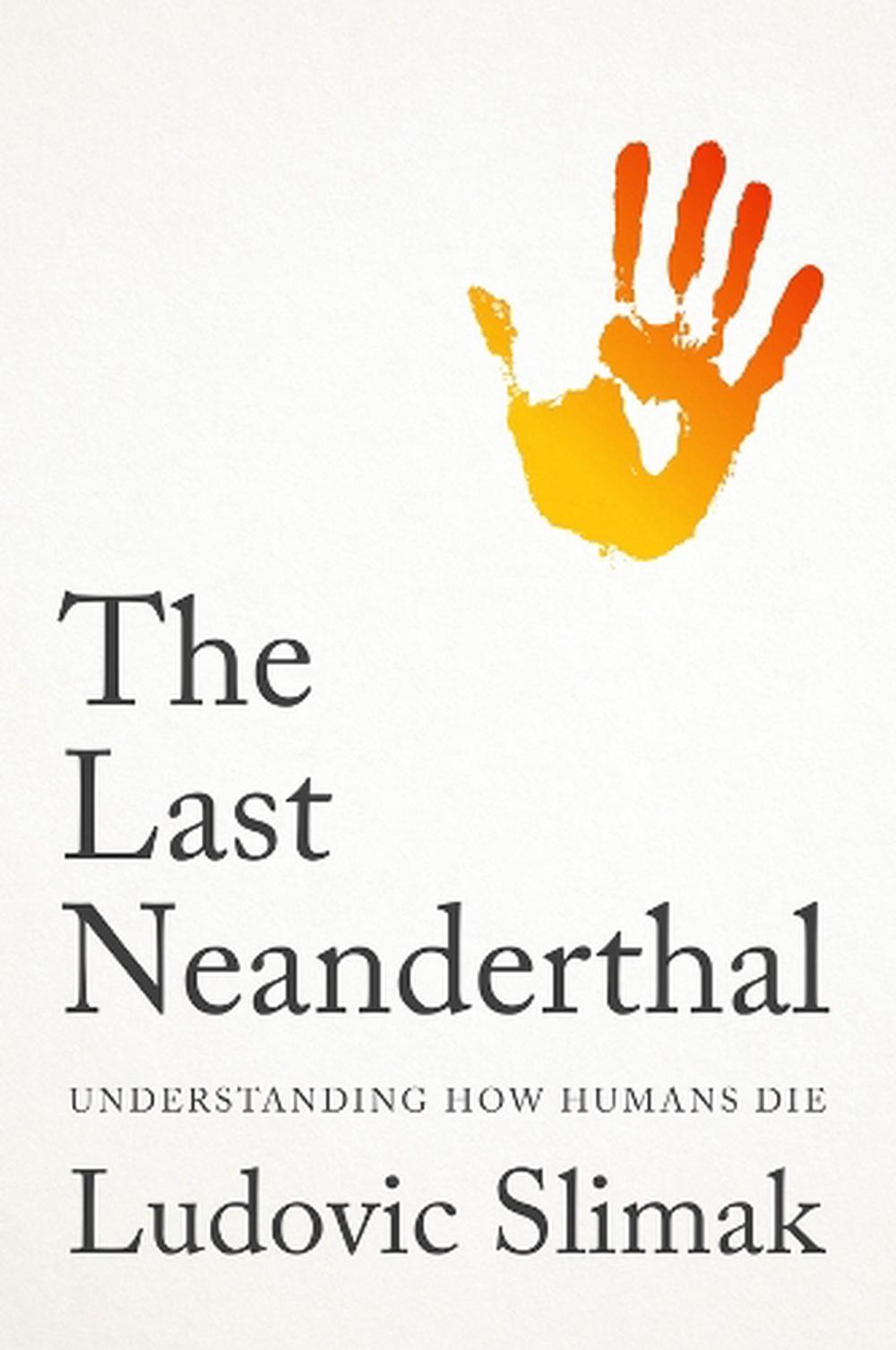 The Last Neanderthal, 9781509569588