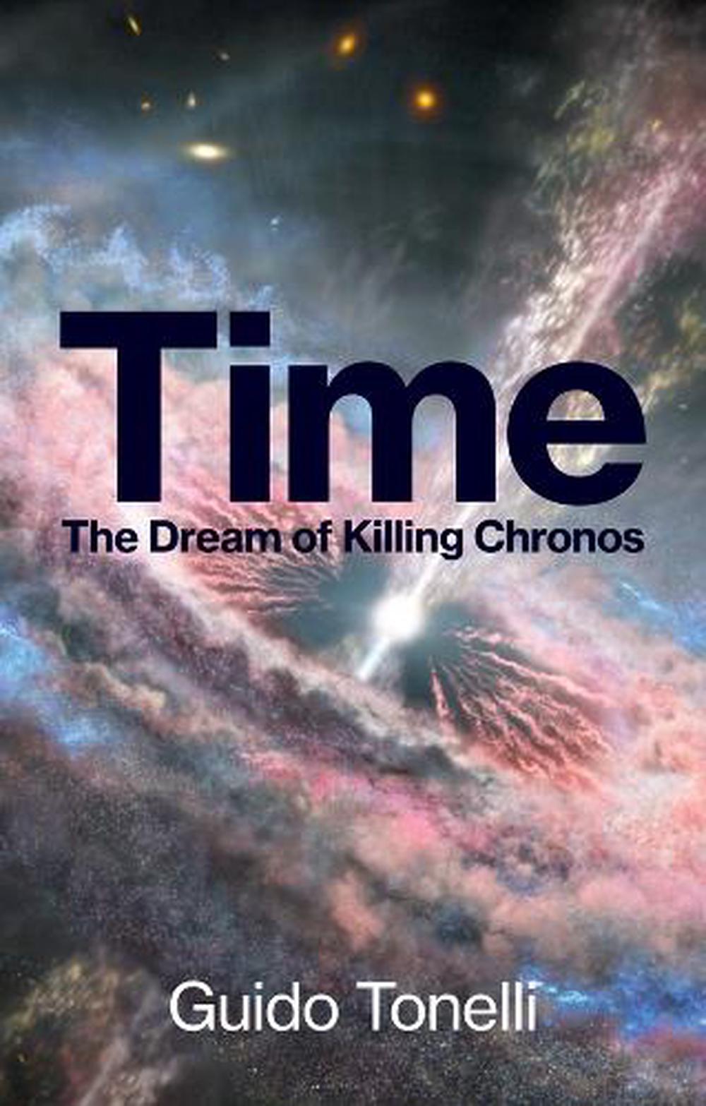 Time by Guido Tonelli - ISBN: 9781509571598