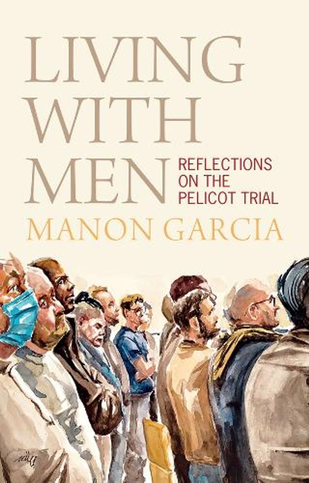Living With Men by Manon Garcia - ISBN: 9781509573134