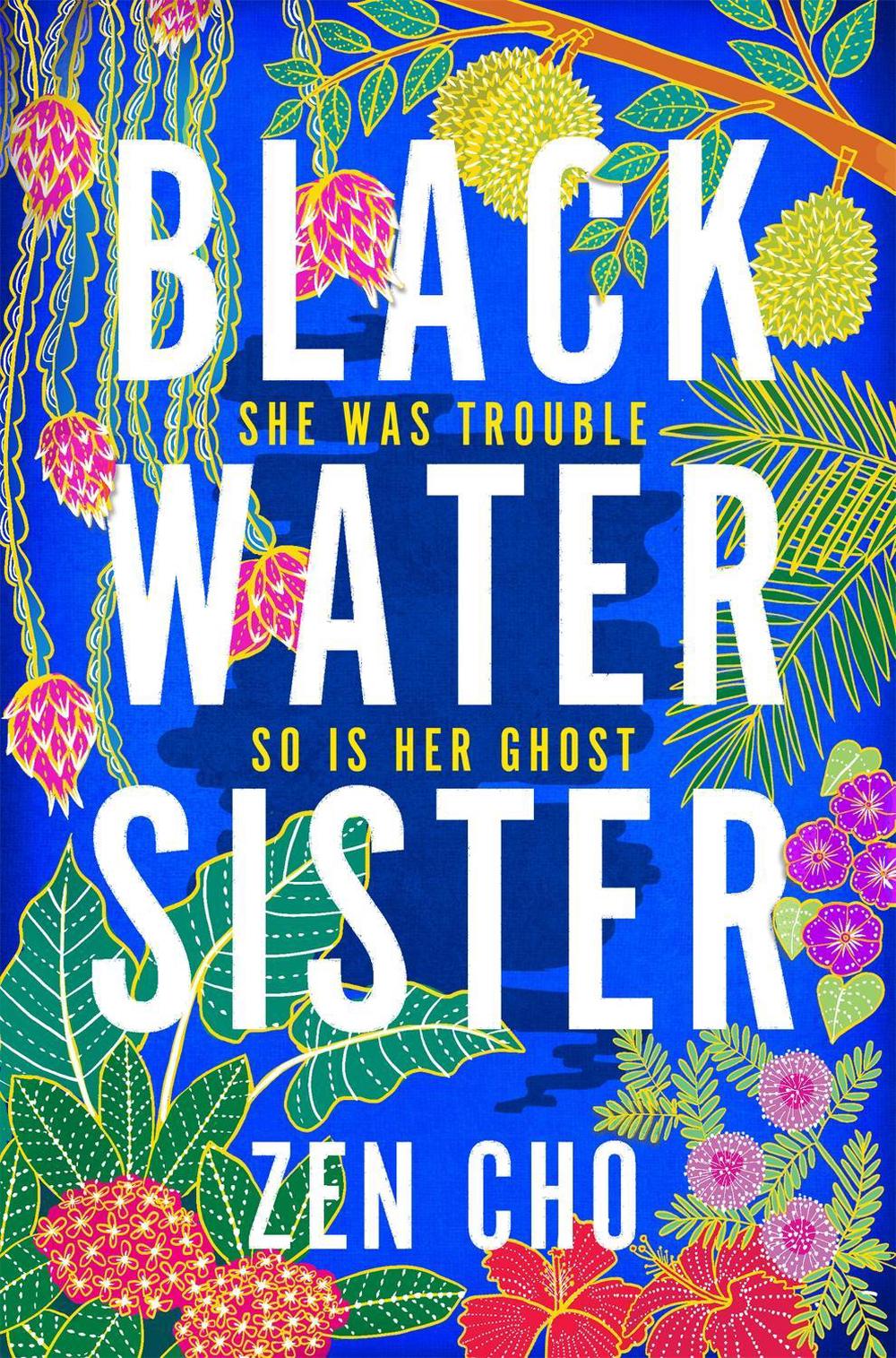 Black Water Sister by Zen Cho - ISBN: 9781509800018