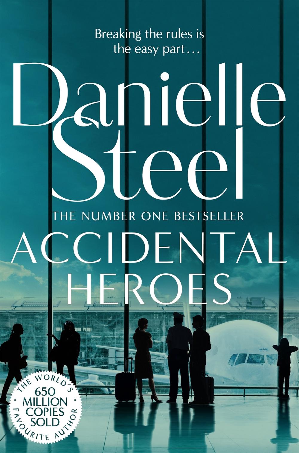 Accidental Heroes by Danielle Steel - ISBN: 9781509800476
