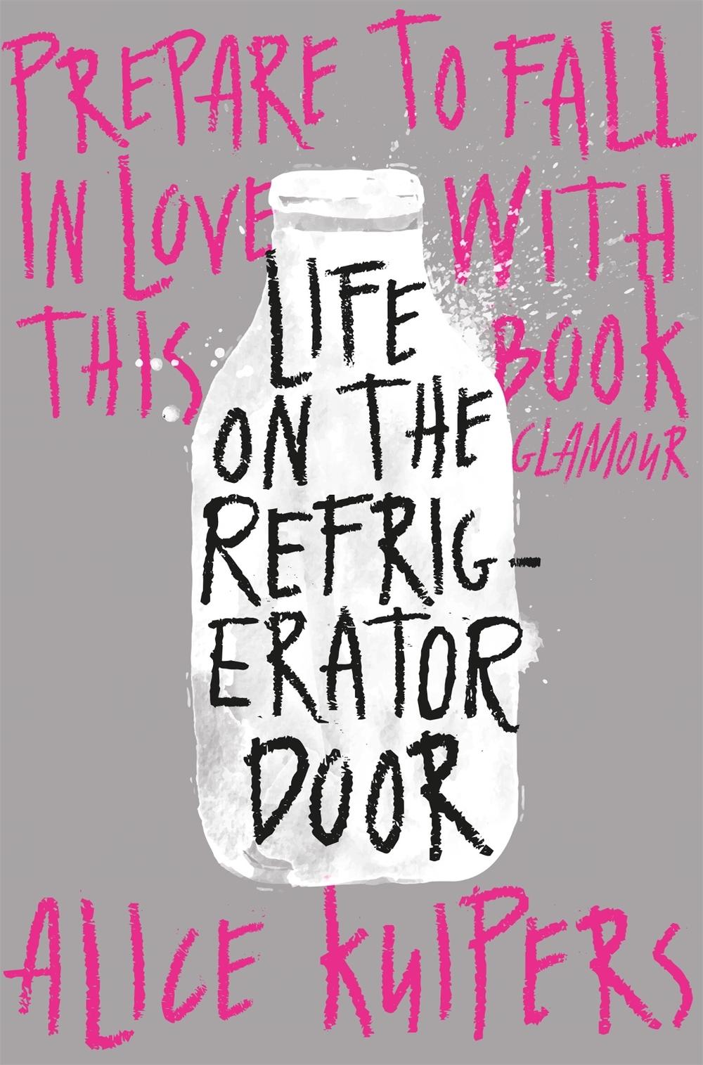 Life on the Refrigerator Door by Alice Kuipers - ISBN: 9781509801879