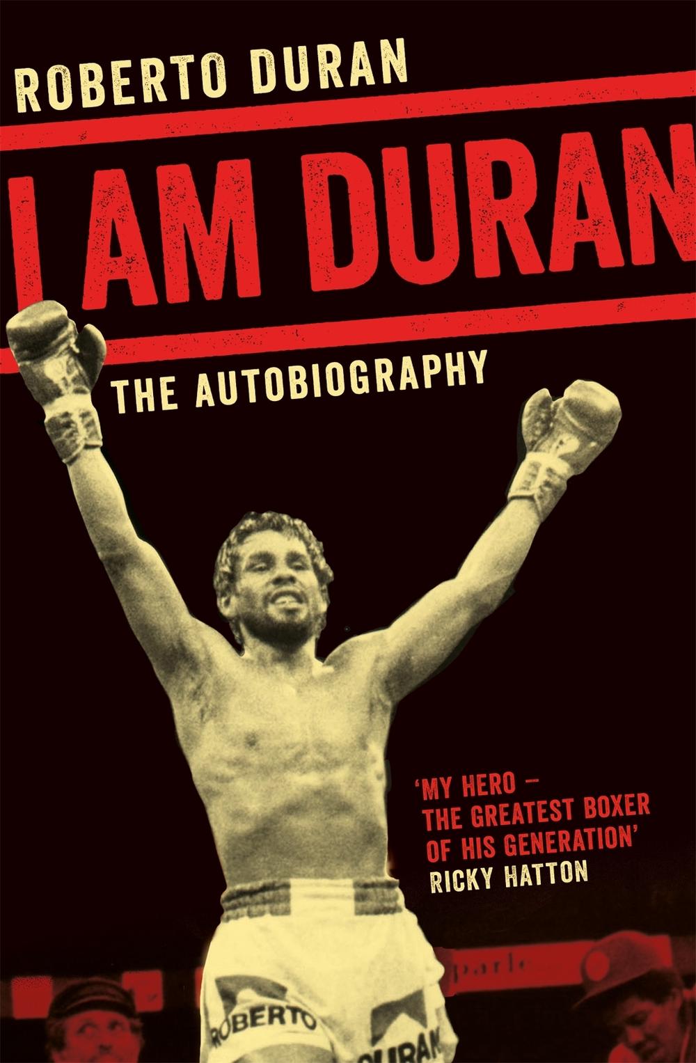 I Am Duran by Roberto Duran - ISBN: 9781509802197