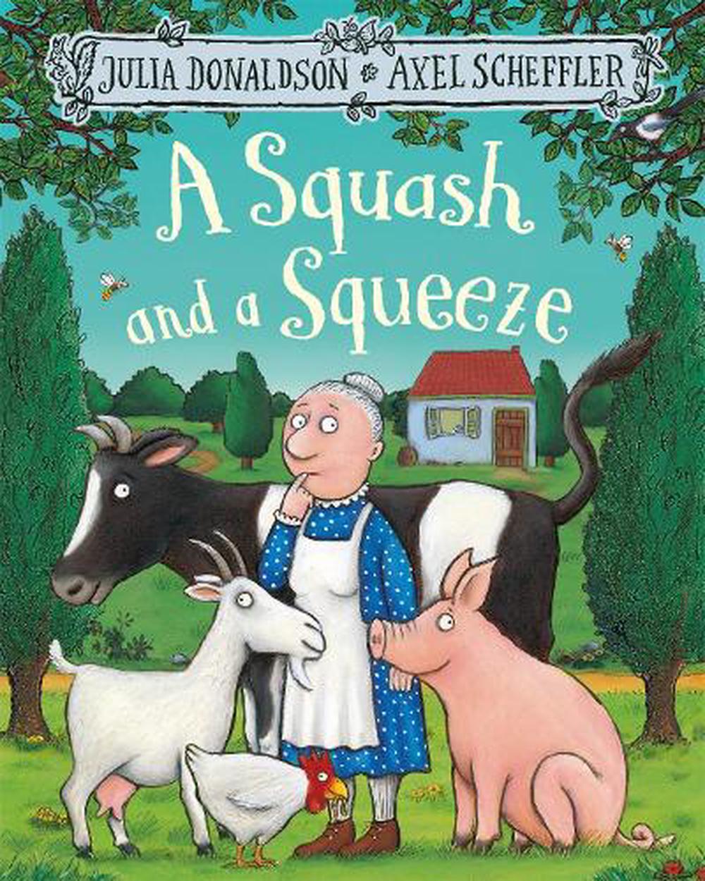 A Squash And A Squeeze By Julia Donaldson Paperback 9781509804788