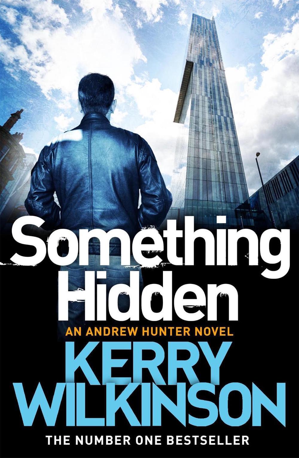 Something Hidden by Kerry Wilkinson - ISBN: 9781509806638