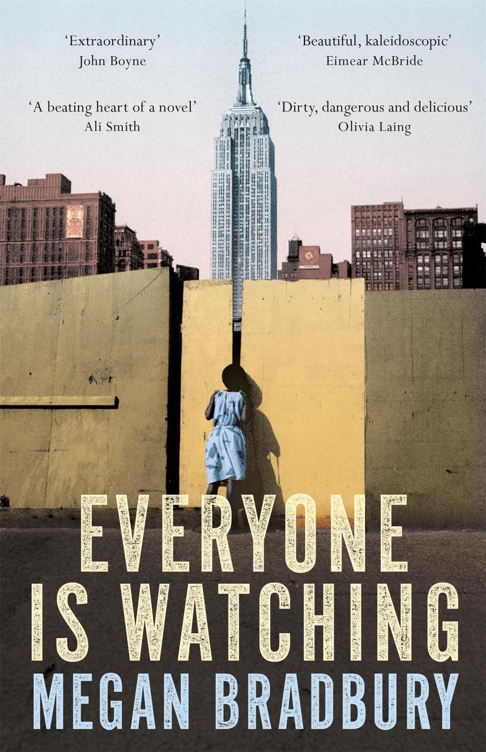 Everyone is Watching by Megan Bradbury - ISBN: 9781509809769