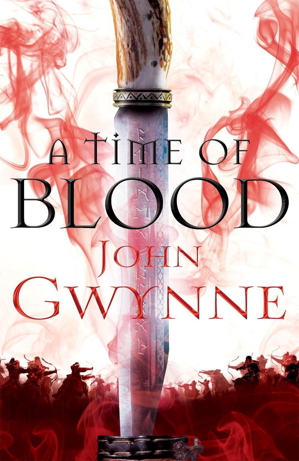 A Time of Blood by John Gwynne - ISBN: 9781509812974