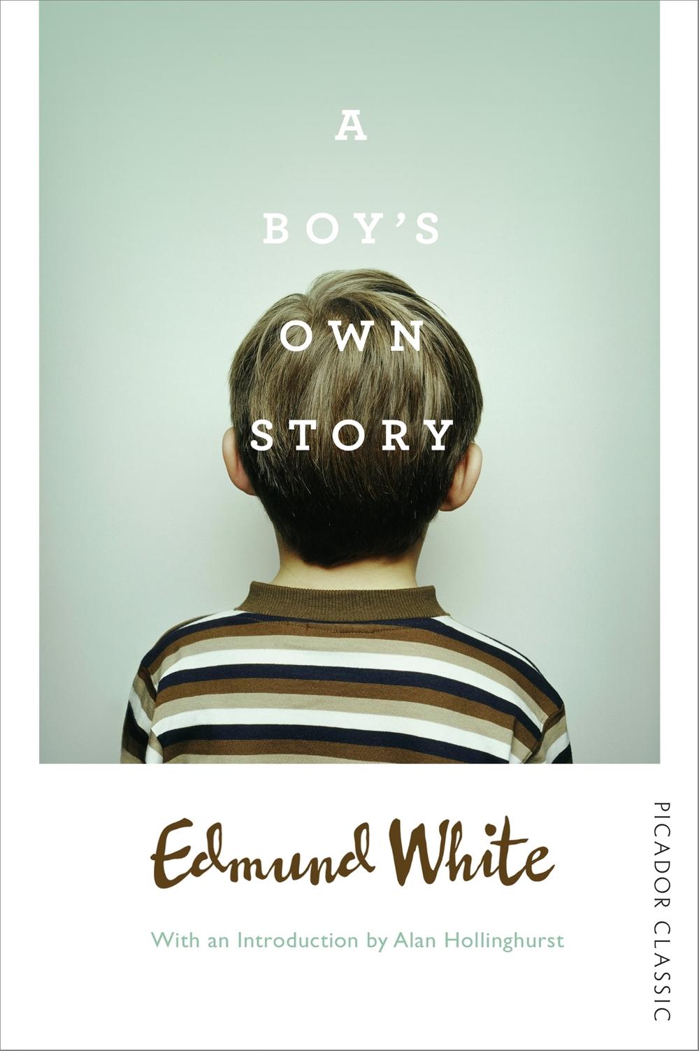A Boy's Own Story by Edmund White - ISBN: 9781509813865