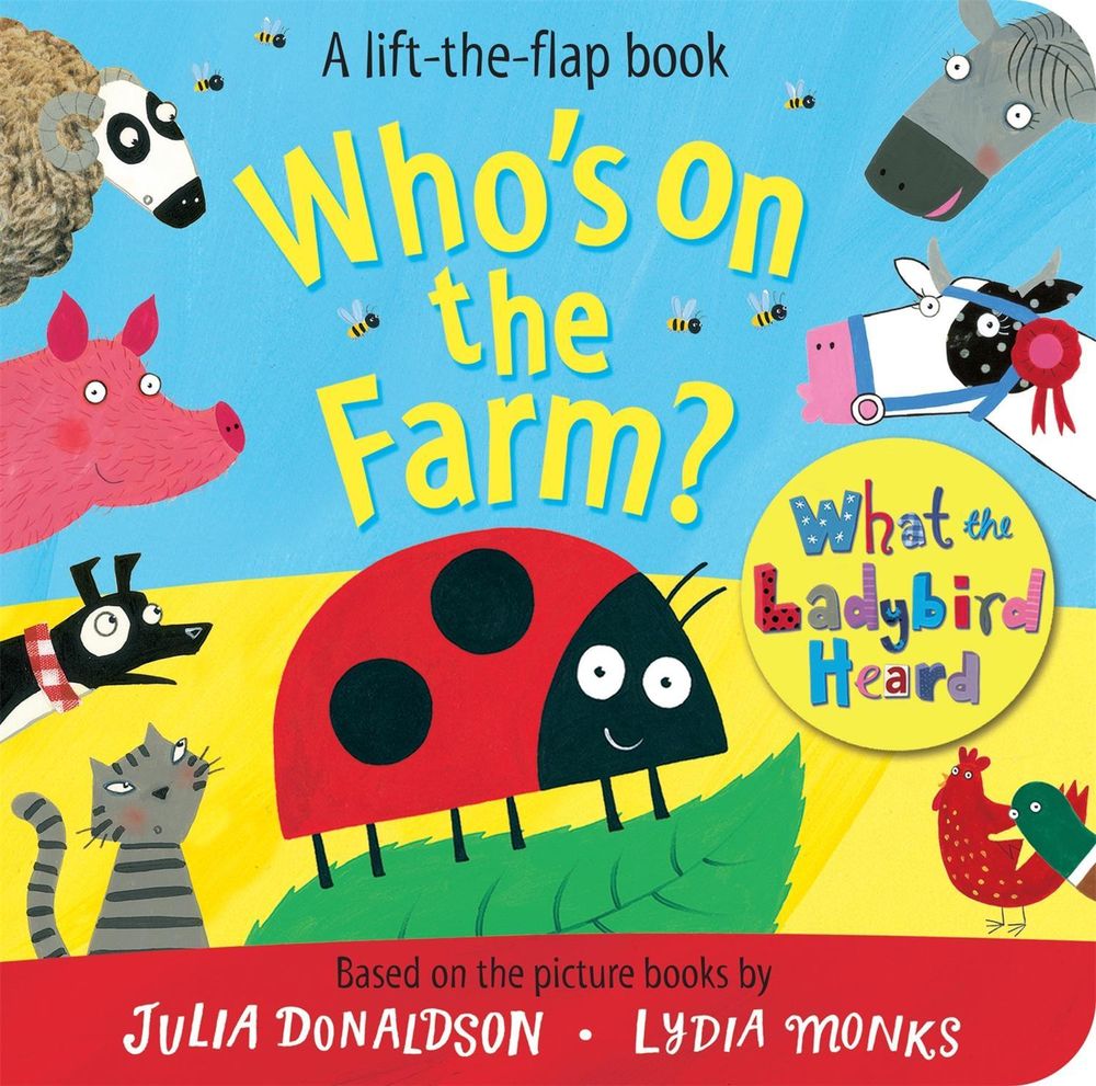 Who's on the Farm? A What the Ladybird Heard Lift-the-flap book by Julia Donaldson - ISBN: 9781509815876