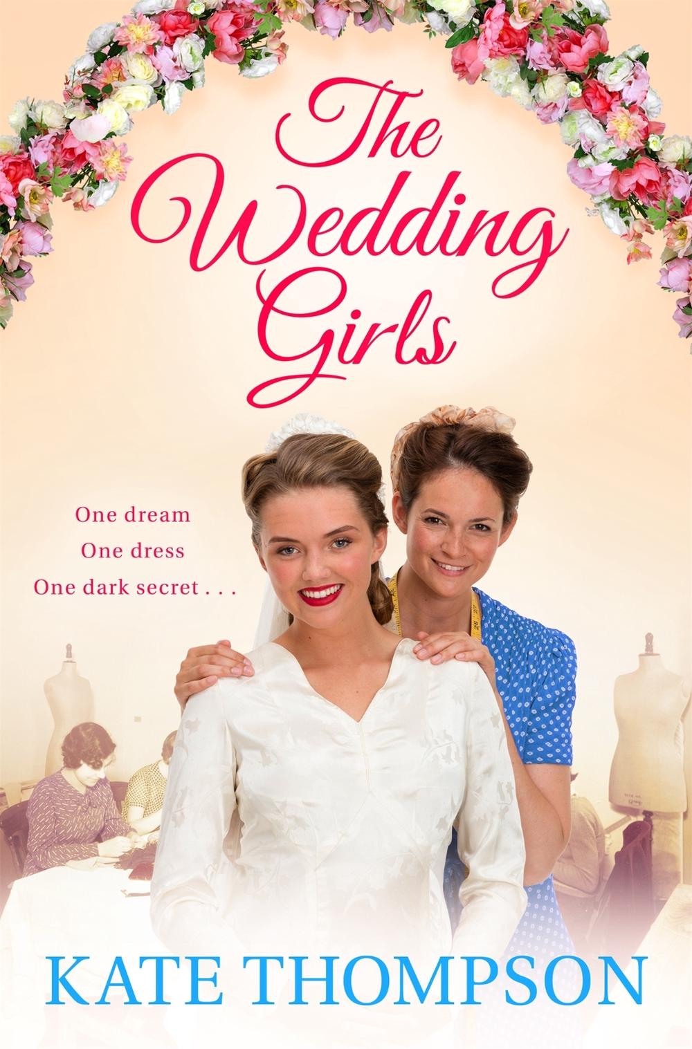 The Wedding Girls by Kate Thompson - ISBN: 9781509822232