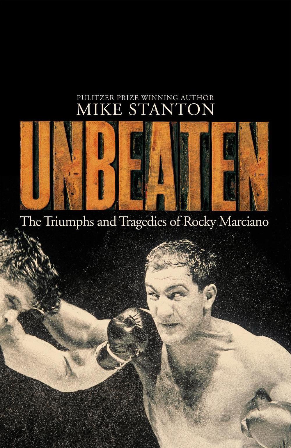 Unbeaten by Mike Stanton - ISBN: 9781509822485