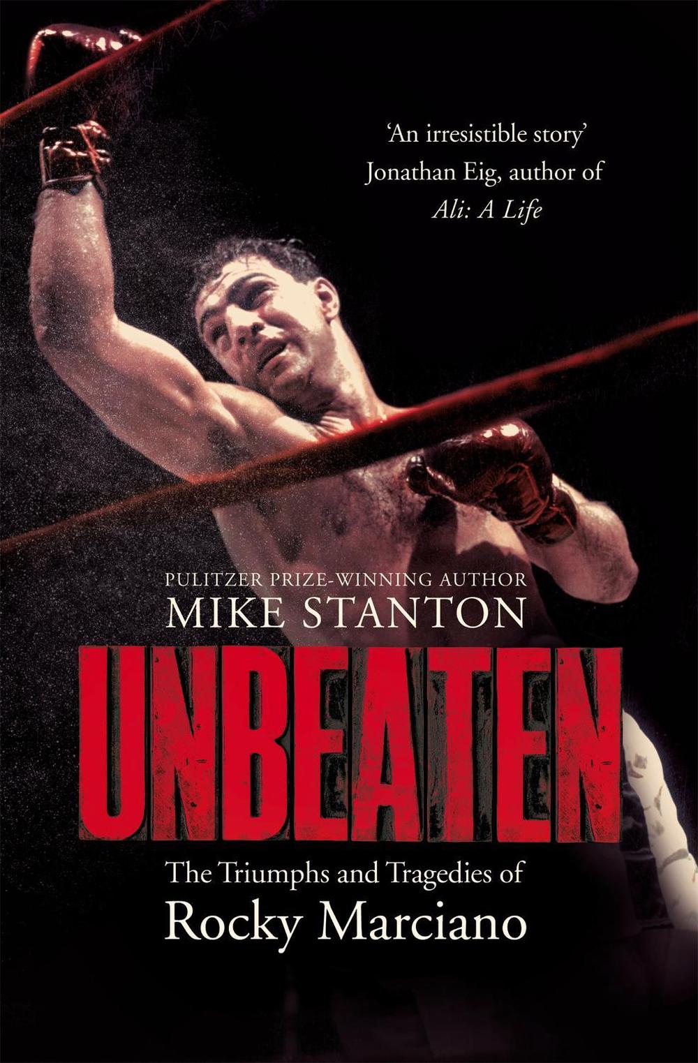 Unbeaten by Mike Stanton - ISBN: 9781509822508