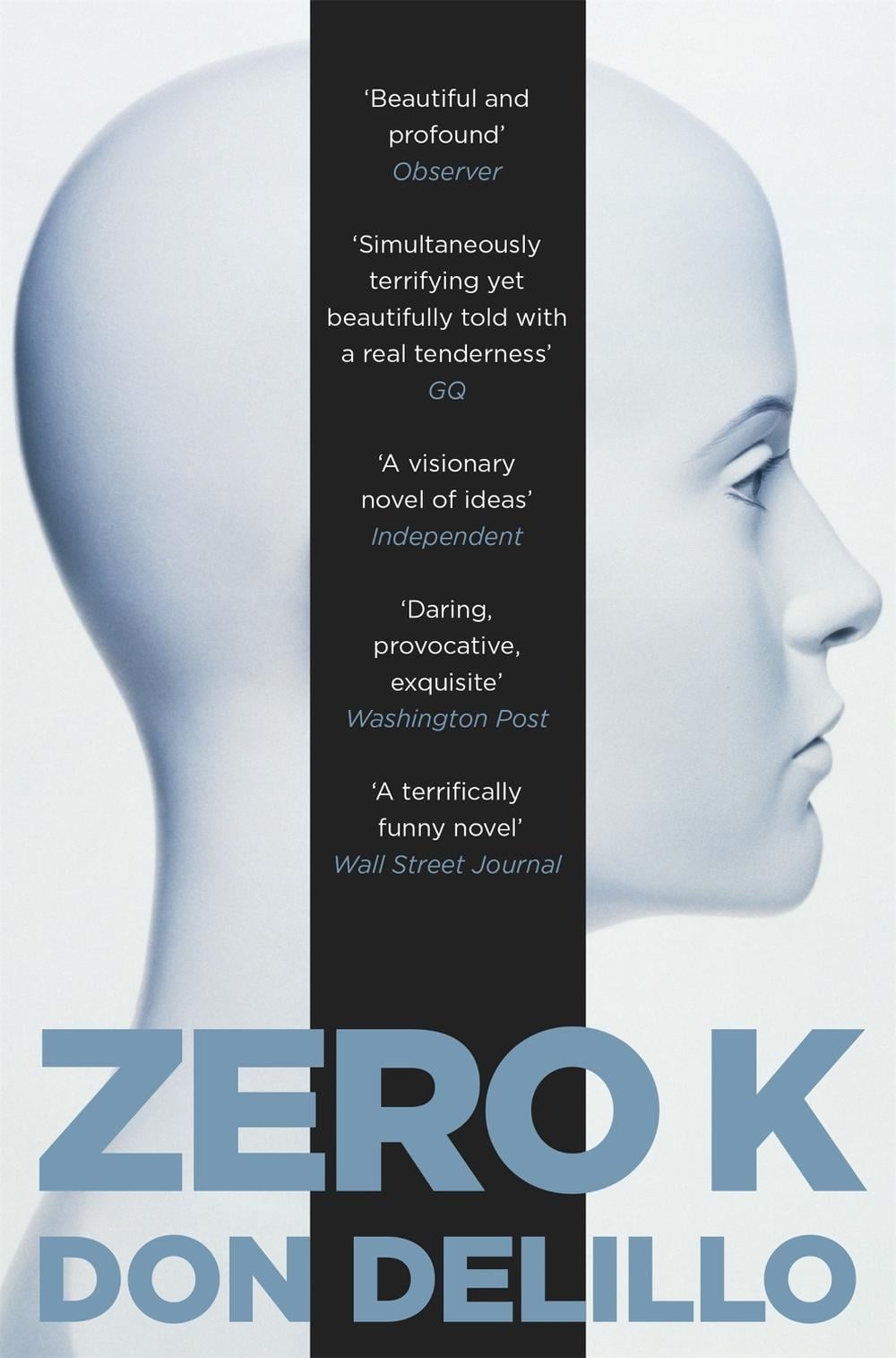 Zero K by Don DeLillo - ISBN: 9781509822843