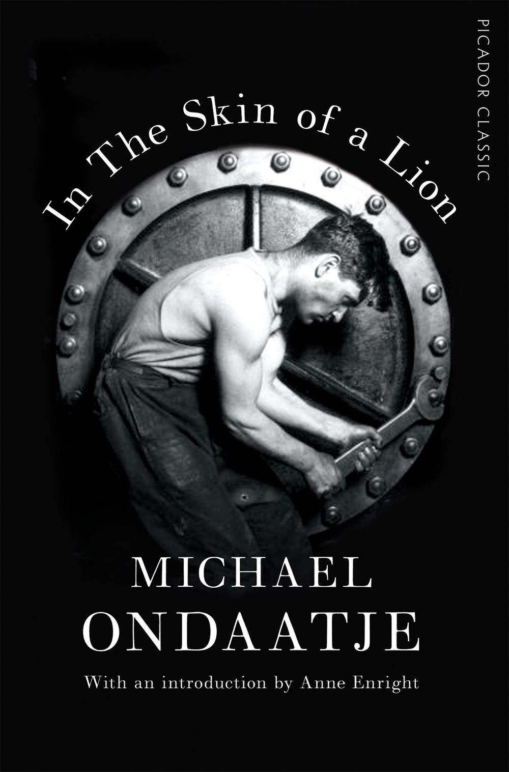 In the Skin of a Lion by Michael Ondaatje - ISBN: 9781509823345