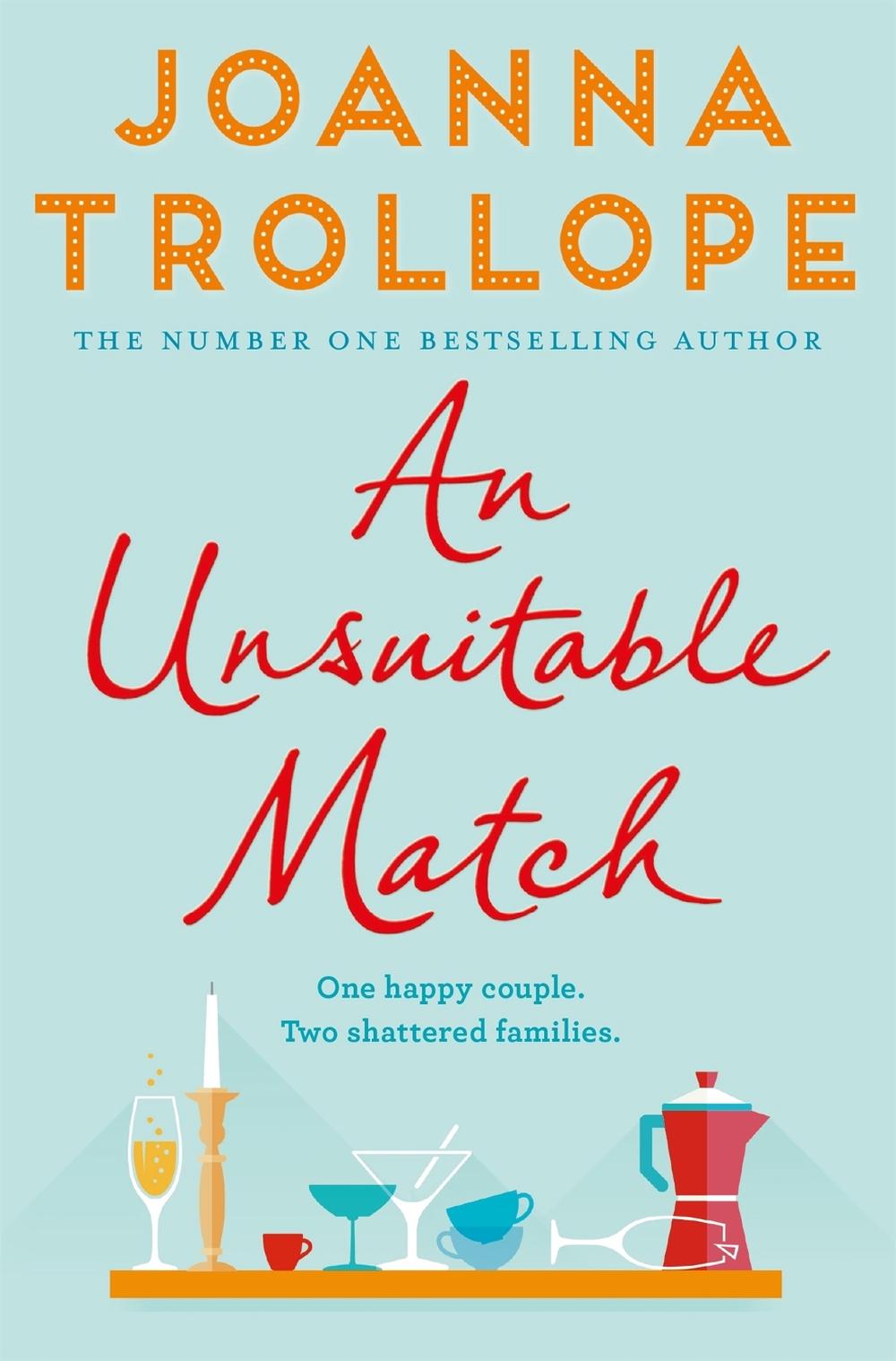 An Unsuitable Match by Joanna Trollope - ISBN: 9781509823505