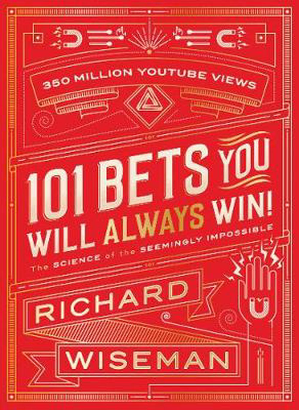 101 Bets You Will Always Win by Richard Wiseman, Hardcover