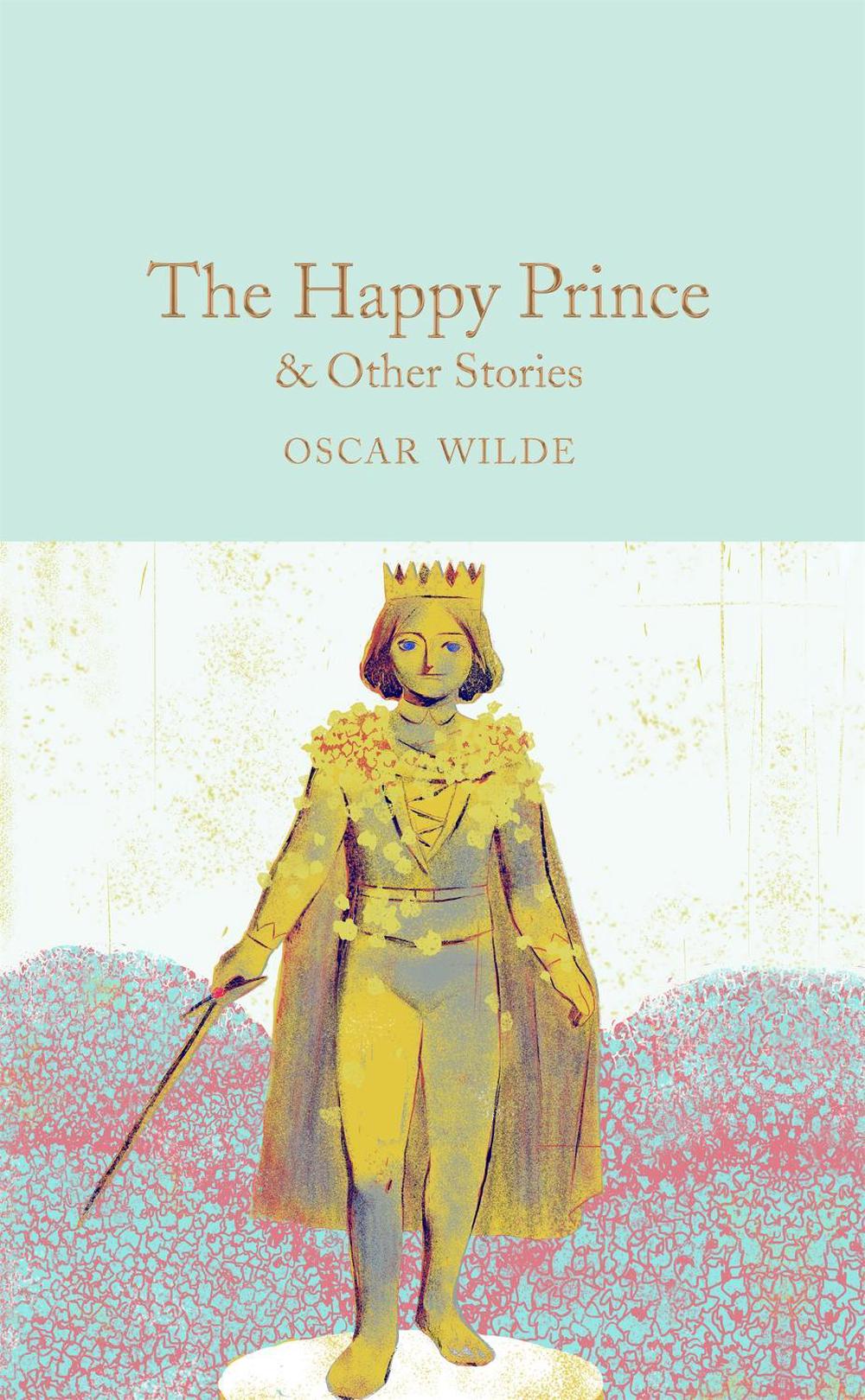 The Happy Prince & Other Stories by Oscar Wilde - ISBN: 9781509827824
