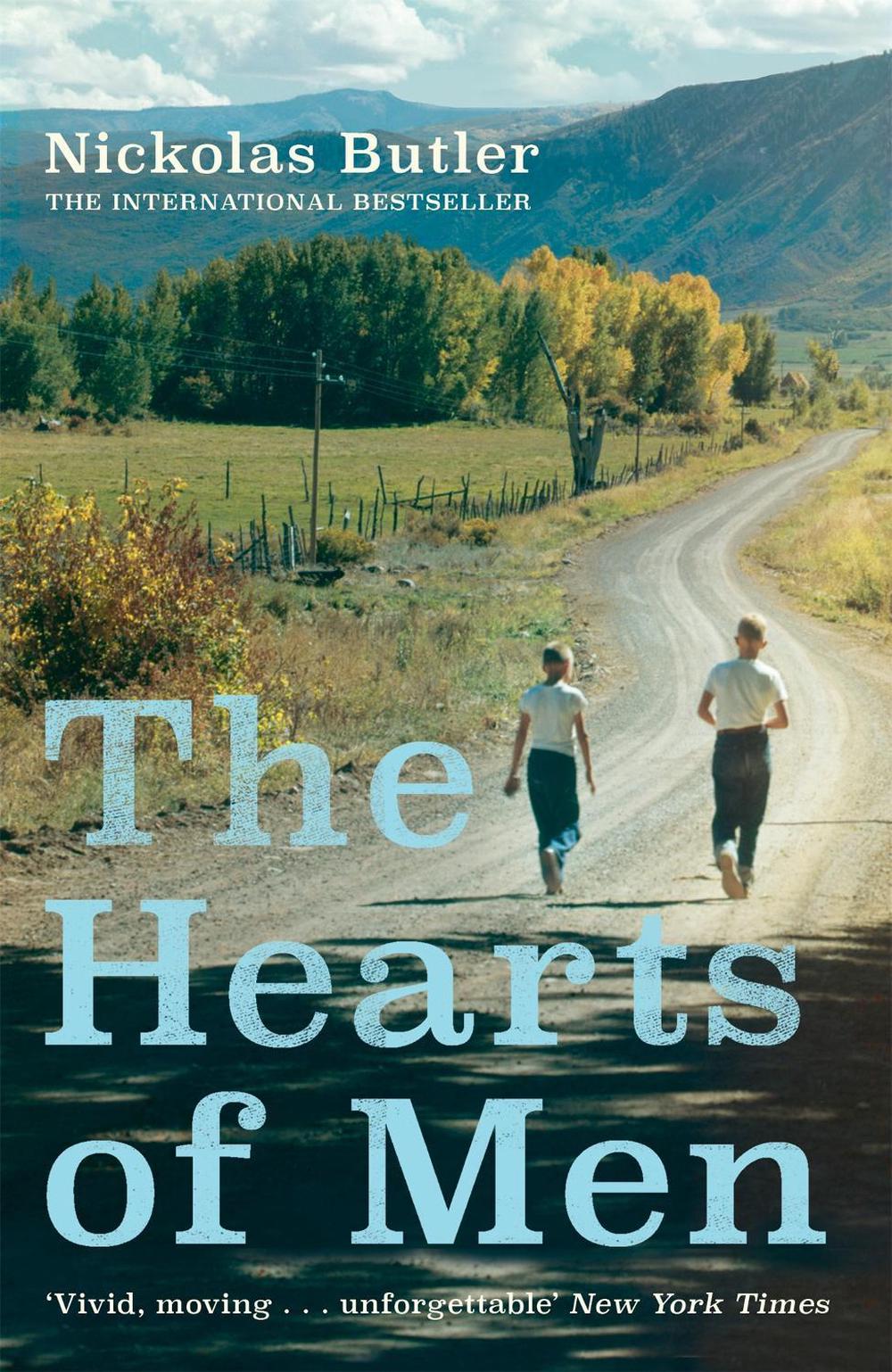 The Hearts of Men by Nickolas Butler - ISBN: 9781509827909