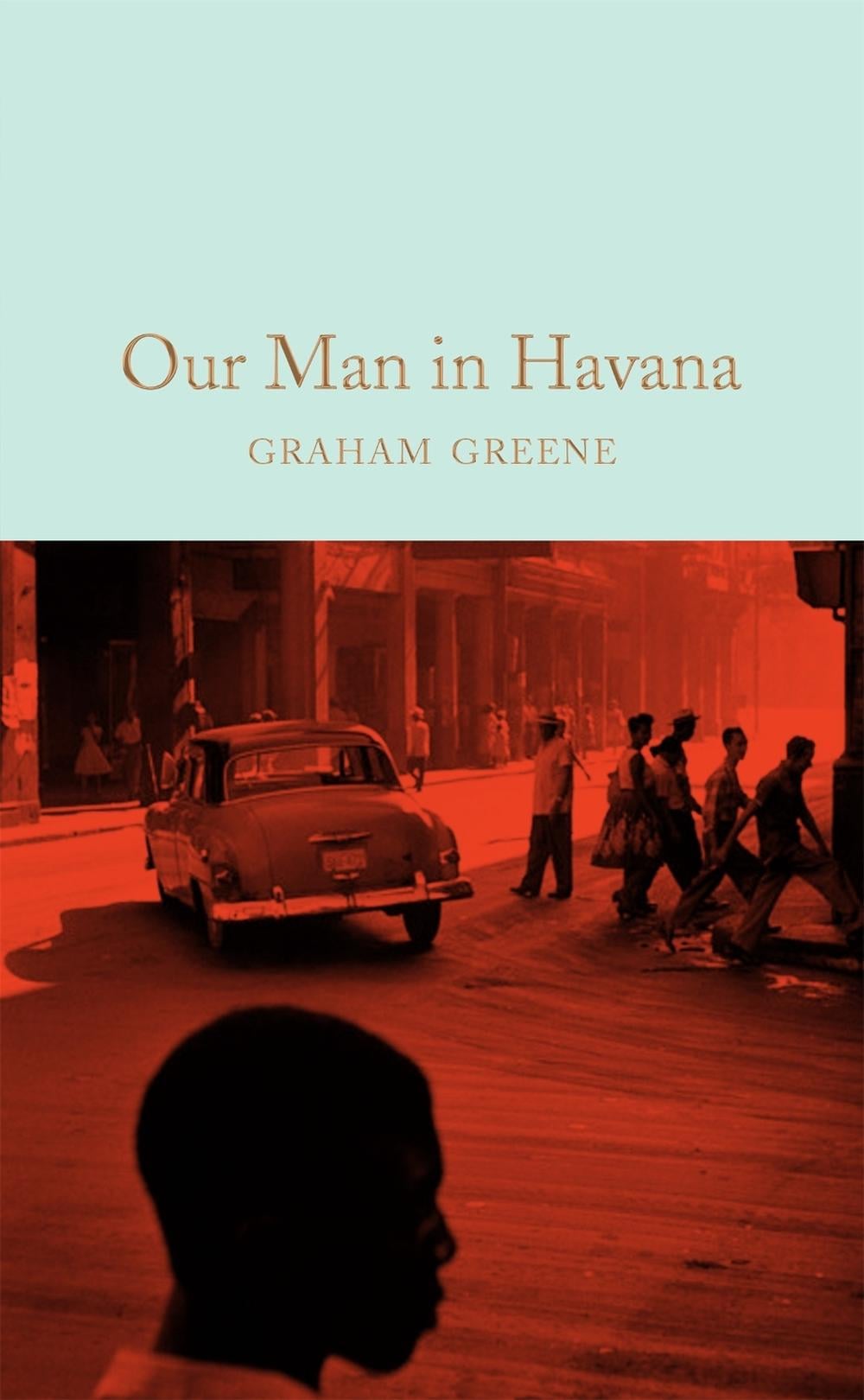 Our Man in Havana by Graham Greene - ISBN: 9781509828043