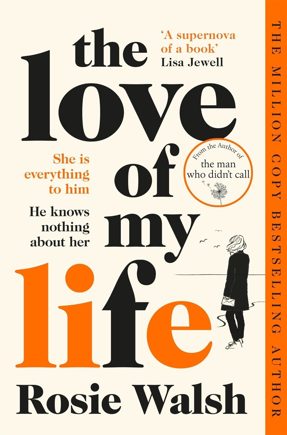 The Love of My Life by Rosie Walsh - ISBN: 9781509828340