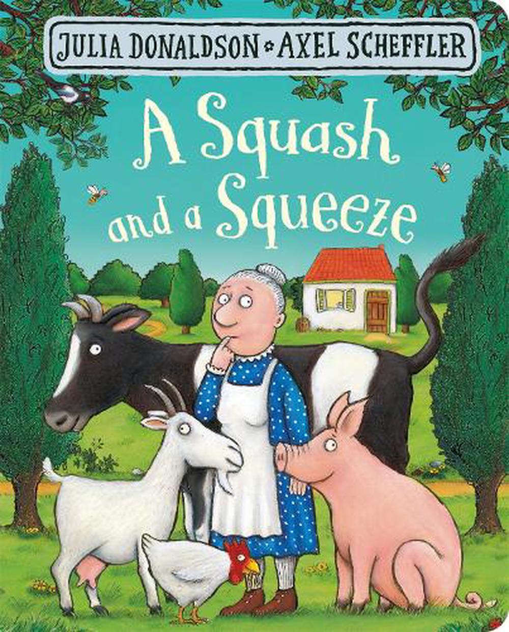 A Squash and a Squeeze by Julia Donaldson, Hardcover, 9781509830381 ...