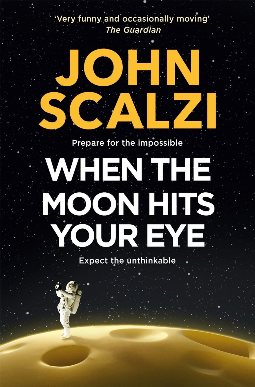 When the Moon Hits Your Eye by John Scalzi - ISBN: 9781509835287