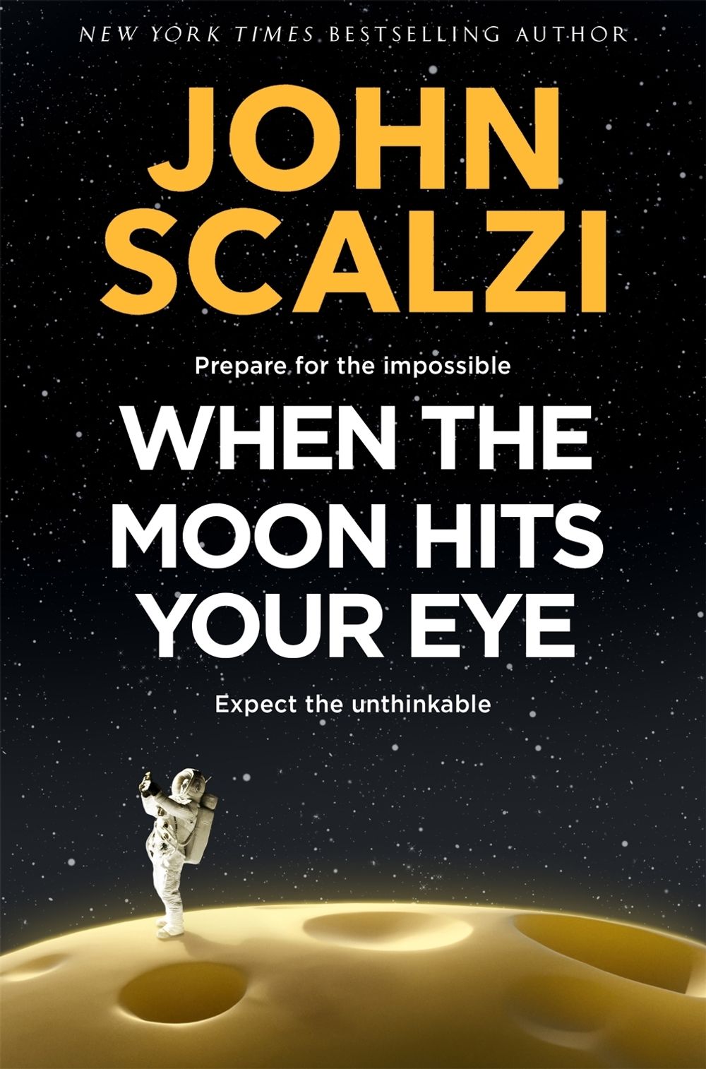 When the Moon Hits Your Eye by John Scalzi - ISBN: 9781509835294