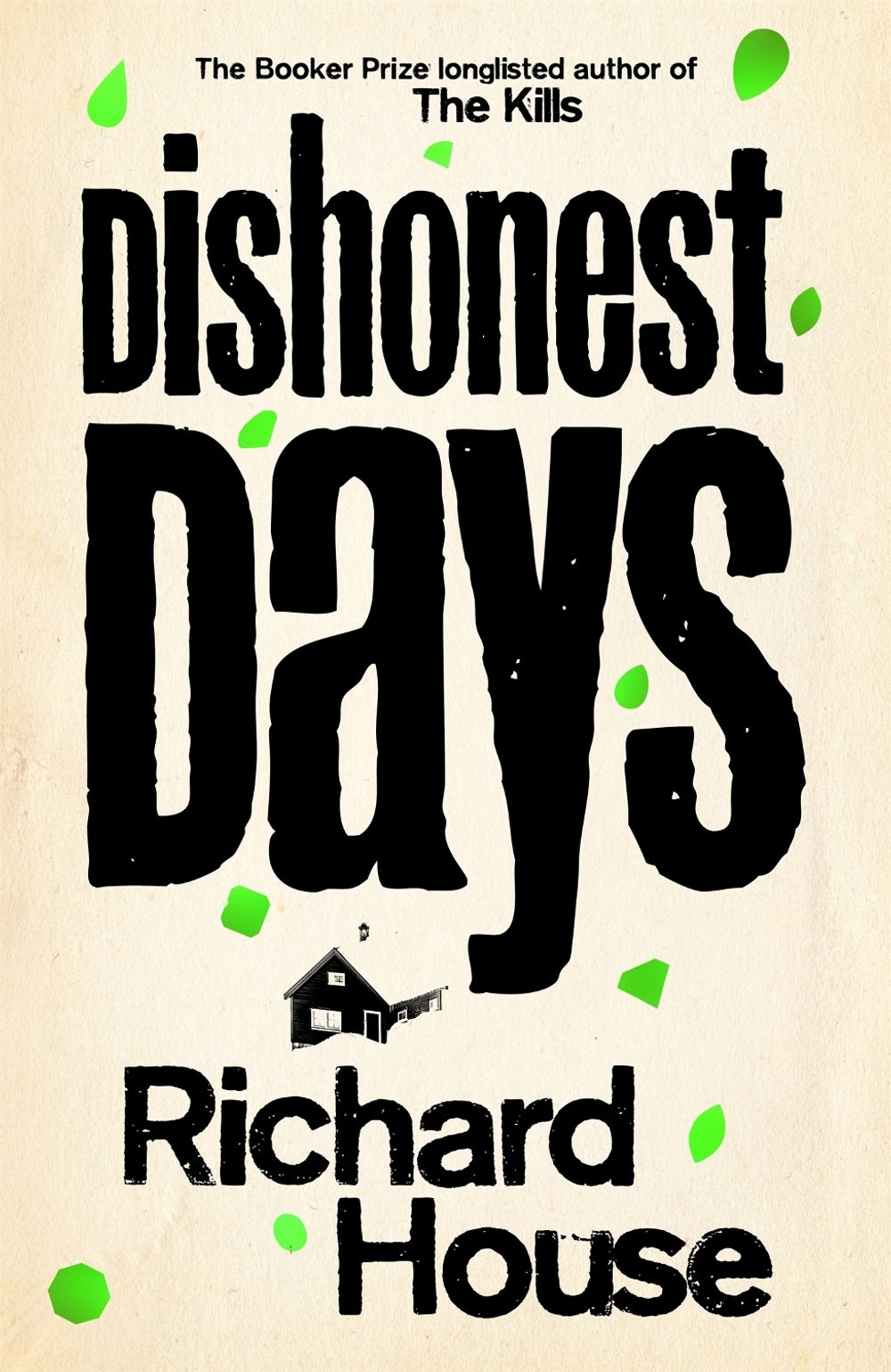 Dishonest Days by Richard House - ISBN: 9781509836420