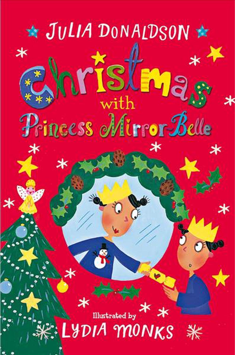 Christmas With Princess Mirrorbelle by Julia Donaldson, Paperback