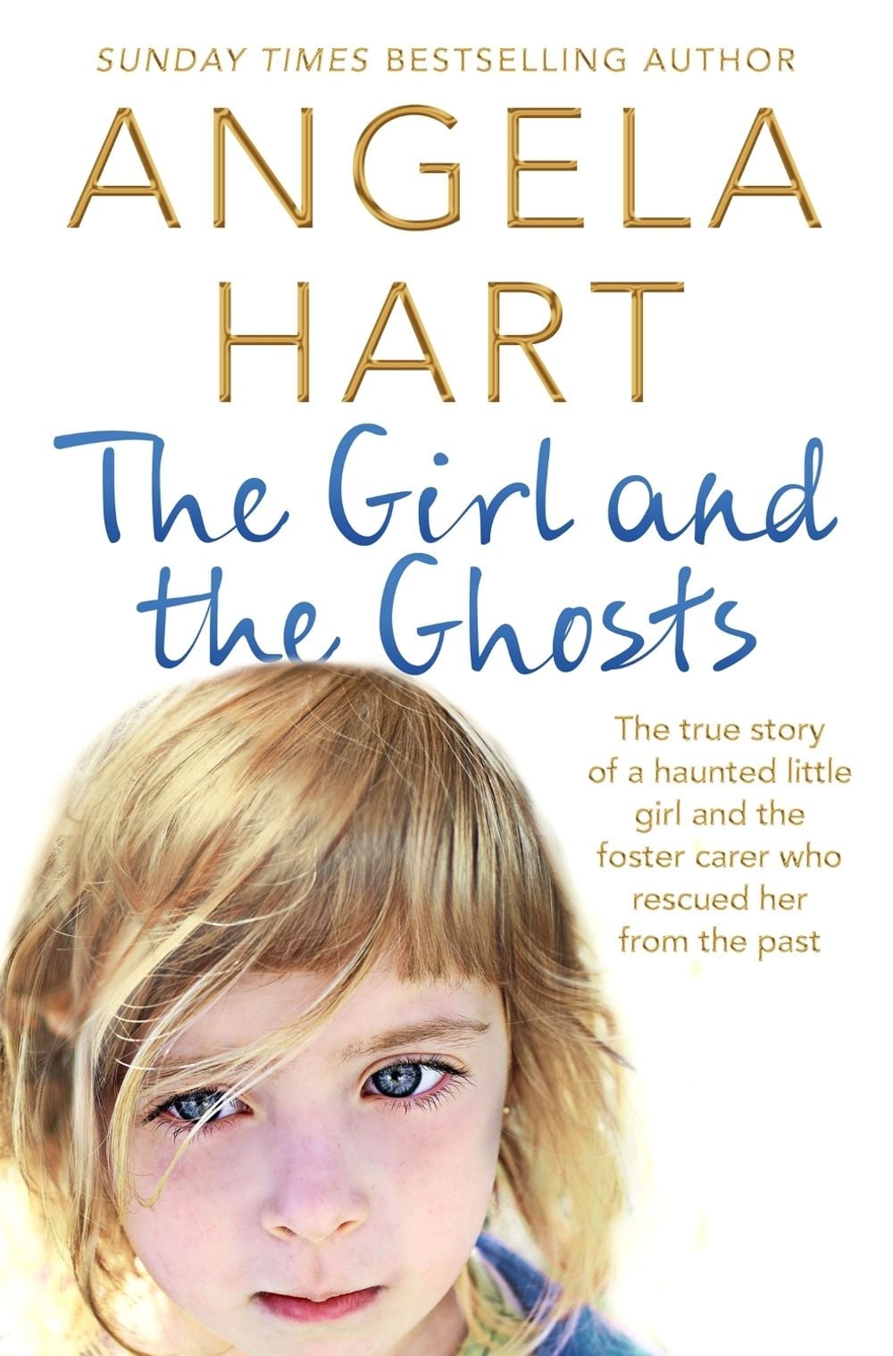 The Girl and the Ghosts by Angela Hart - ISBN: 9781509839049