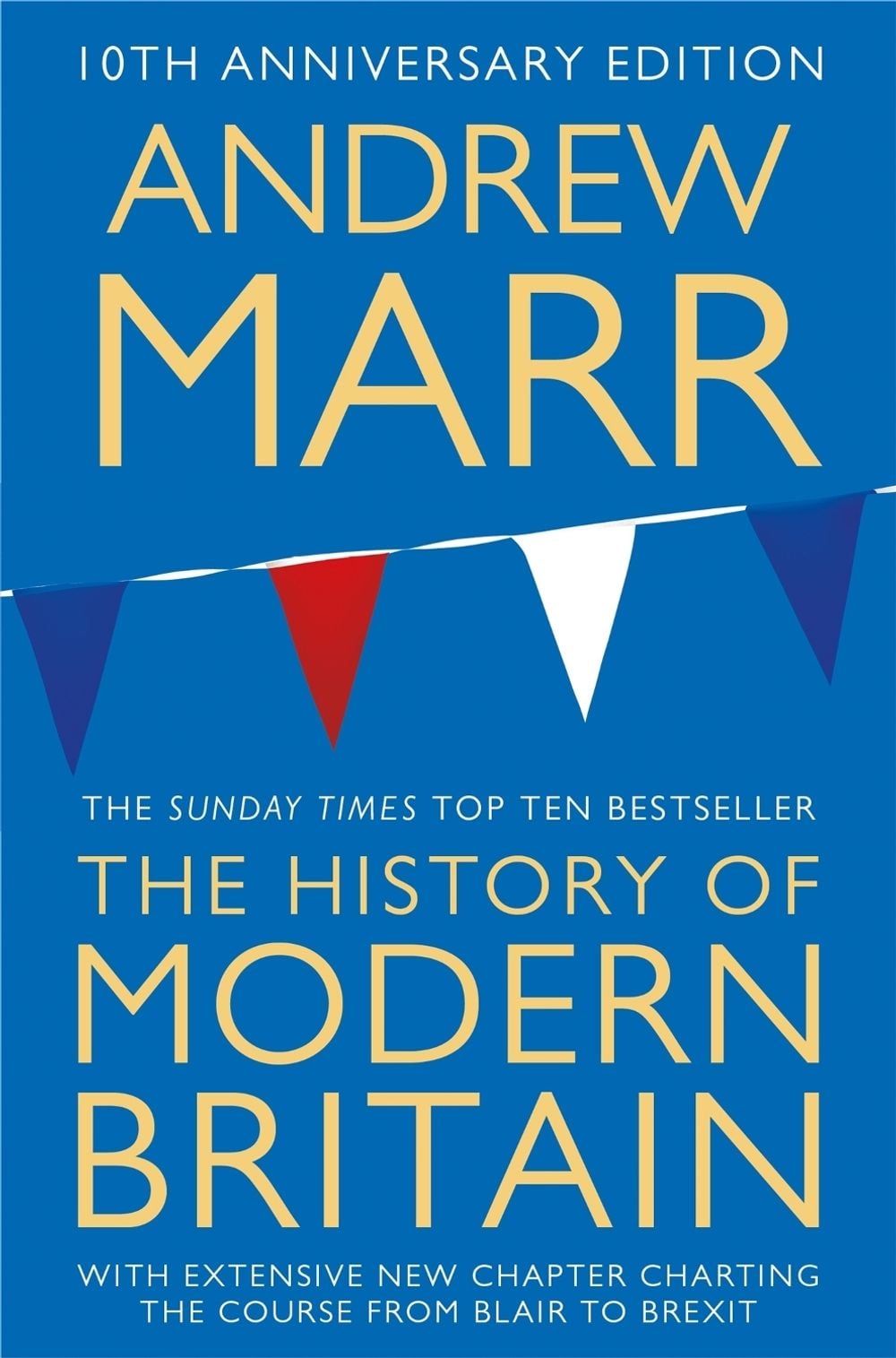 A History of Modern Britain by Andrew Marr - ISBN: 9781509839667