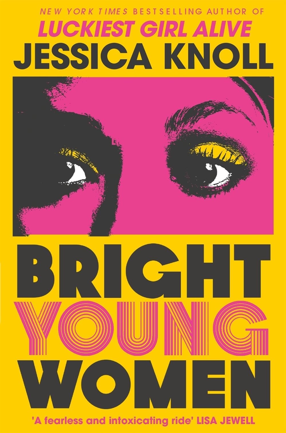 Bright Young Women by Jessica Knoll - ISBN: 9781509840014