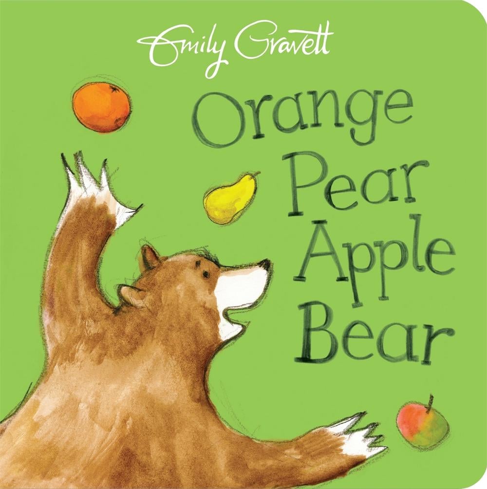 Orange Pear Apple Bear by Emily Gravett - ISBN: 9781509841219